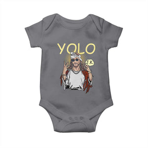 Funny Jesus YOLO JK Baby Onesie Just Kidding Funny Christian Religious TS02 Charcoal Print Your Wear