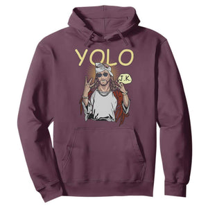 Funny Jesus YOLO JK Hoodie Just Kidding Funny Christian Religious TS02 Maroon Print Your Wear