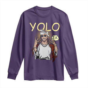 Funny Jesus YOLO JK Long Sleeve Shirt Just Kidding Funny Christian Religious TS02 Purple Print Your Wear