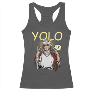 Funny Jesus YOLO JK Racerback Tank Top Just Kidding Funny Christian Religious TS02 Dark Heather Print Your Wear