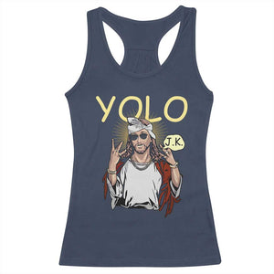 Funny Jesus YOLO JK Racerback Tank Top Just Kidding Funny Christian Religious TS02 Navy Print Your Wear