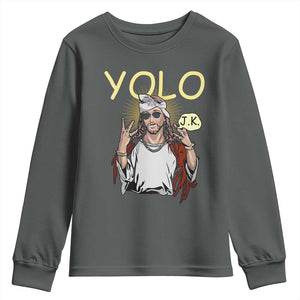 Funny Jesus YOLO JK Youth Sweatshirt Just Kidding Funny Christian Religious TS02 Dark Heather Print Your Wear
