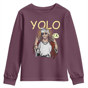Funny Jesus YOLO JK Youth Sweatshirt Just Kidding Funny Christian Religious TS02 Maroon Print Your Wear