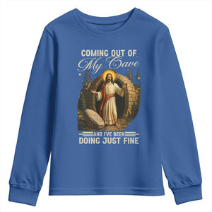 Funny Jesus Youth Sweatshirt Coming Out Of My Cave And I've Been Doing Just Fine TS02 Royal Blue Print Your Wear