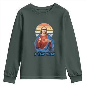Funny Jesus Youth Sweatshirt I Saw That Christian Religious Meme Retro TS02 Dark Forest Green Print Your Wear