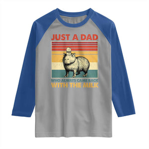 Funny Just A Dad Who Always Came Back With The Milk Raglan Shirt Capybara Father's Day TS11 Sport Gray Royal Print Your Wear