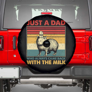 Funny Just A Dad Who Always Came Back With The Milk Spare Tire Cover Capybara Father's Day TS11 Black Print Your Wear