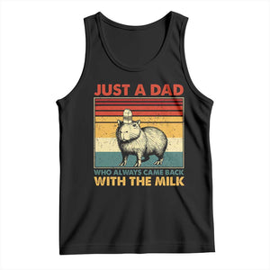 Funny Just A Dad Who Always Came Back With The Milk Tank Top Capybara Father's Day TS11 Black Print Your Wear