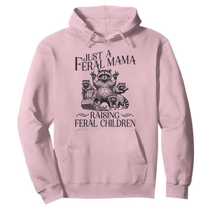 Funny Just A Feral Mama Raising Feral Children Hoodie Raccoon Mother's Day TS11 Light Pink Print Your Wear