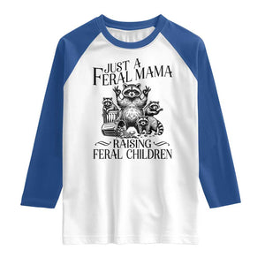 Funny Just A Feral Mama Raising Feral Children Raglan Shirt Raccoon Mother's Day TS11 White Royal Print Your Wear