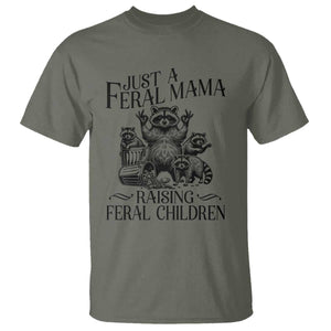 Funny Just A Feral Mama Raising Feral Children T Shirt Raccoon Mother's Day TS11 Military Green Print Your Wear