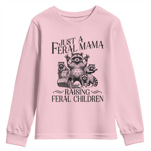 Funny Just A Feral Mama Raising Feral Children Youth Sweatshirt Raccoon Mother's Day TS11 Light Pink Print Your Wear
