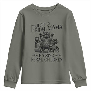 Funny Just A Feral Mama Raising Feral Children Youth Sweatshirt Raccoon Mother's Day TS11 Military Green Print Your Wear