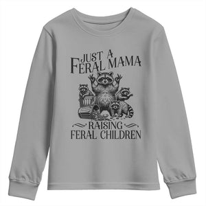 Funny Just A Feral Mama Raising Feral Children Youth Sweatshirt Raccoon Mother's Day TS11 Sport Gray Print Your Wear