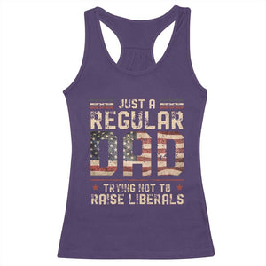 Funny Just A Regular Dad Trying Not To Raise Liberals Racerback Tank Top Fathers Day TS11 Purple Print Your Wear