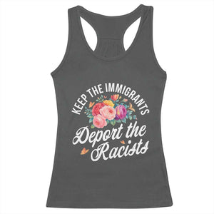 Funny Keep The Immigrants Deport The Racists Racerback Tank Top Floral Butterfly TS11 Dark Heather Print Your Wear