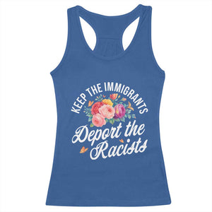 Funny Keep The Immigrants Deport The Racists Racerback Tank Top Floral Butterfly TS11 Royal Blue Print Your Wear
