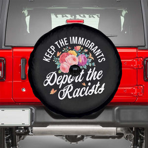 Funny Keep The Immigrants Deport The Racists Spare Tire Cover Floral Butterfly TS11 Black Print Your Wear