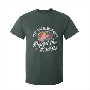 Funny Keep The Immigrants Deport The Racists T Shirt For Kid Floral Butterfly TS11 Dark Forest Green Print Your Wear