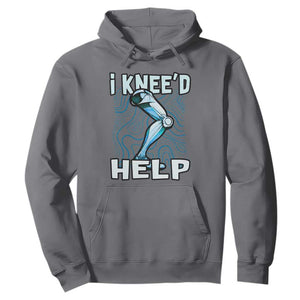 Funny Knee Replacement Surgery Hoodie I Knee'd Help Bones Injury Recovery TS02 Charcoal Print Your Wear