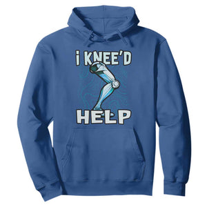 Funny Knee Replacement Surgery Hoodie I Knee'd Help Bones Injury Recovery TS02 Royal Blue Print Your Wear