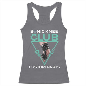 Funny Knee Replacement Surgery Racerback Tank Top Bionic Knee Club Custom Parts TS02 Charcoal Print Your Wear