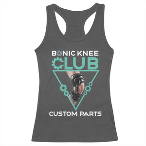 Funny Knee Replacement Surgery Racerback Tank Top Bionic Knee Club Custom Parts TS02 Dark Heather Print Your Wear