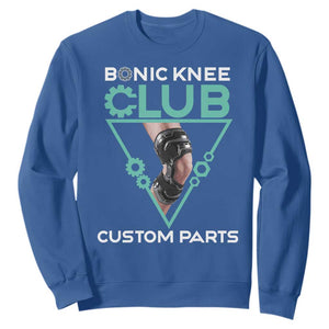 Funny Knee Replacement Surgery Sweatshirt Bionic Knee Club Custom Parts TS02 Royal Blue Print Your Wear