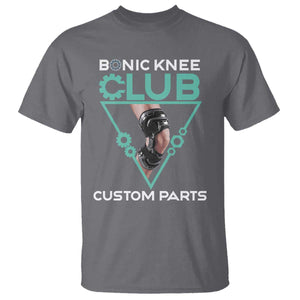 Funny Knee Replacement Surgery T Shirt Bionic Knee Club Custom Parts TS02 Charcoal Print Your Wear