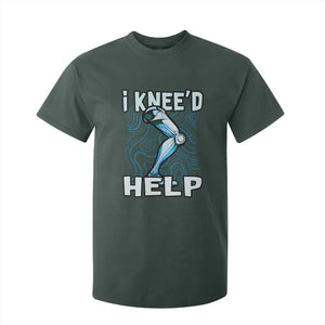 Funny Knee Replacement Surgery T Shirt For Kid I Knee'd Help Bones Injury Recovery TS02 Dark Forest Green Print Your Wear