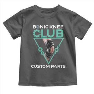 Funny Knee Replacement Surgery Toddler T Shirt Bionic Knee Club Custom Parts TS02 Dark Heather Print Your Wear