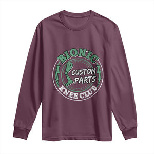 Funny Knee Replacement Survivor Long Sleeve Shirt Bionic Knee Club Custom Parts TS02 Maroon Print Your Wear