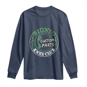 Funny Knee Replacement Survivor Long Sleeve Shirt Bionic Knee Club Custom Parts TS02 Navy Print Your Wear