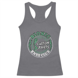 Funny Knee Replacement Survivor Racerback Tank Top Bionic Knee Club Custom Parts TS02 Charcoal Print Your Wear