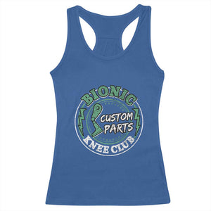 Funny Knee Replacement Survivor Racerback Tank Top Bionic Knee Club Custom Parts TS02 Royal Blue Print Your Wear