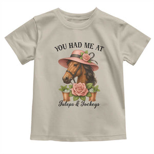 Funny Ky Derby Horse Racing Toddler T Shirt You Had Me At Juleps and Jockeys TS02 Sand Print Your Wear