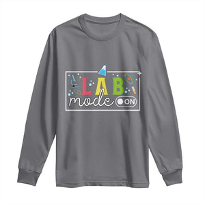 Funny Laboratory Scientist Long Sleeve Shirt Lab Mode On Chemistry Medical TS11 Charcoal Print Your Wear