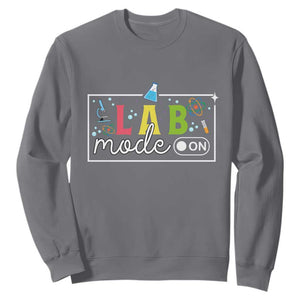 Funny Laboratory Scientist Sweatshirt Lab Mode On Chemistry Medical TS11 Charcoal Print Your Wear