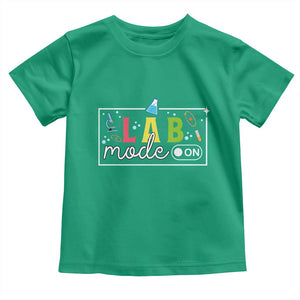Funny Laboratory Scientist Toddler T Shirt Lab Mode On Chemistry Medical TS11 Irish Green Print Your Wear