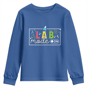 Funny Laboratory Scientist Youth Sweatshirt Lab Mode On Chemistry Medical TS11 Royal Blue Print Your Wear