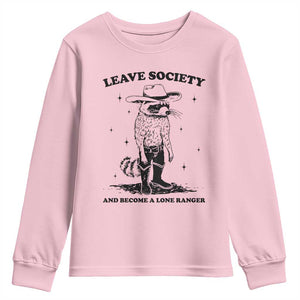 Funny Leave Society And Become A Lone Ranger Youth Sweatshirt Cowboy Racoon TS11 Light Pink Print Your Wear
