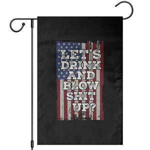 Funny Lets Drink And Blow Shit Up 4th Of July Beer Drinking Garden Flag American Flag TS11 Black Print Your Wear