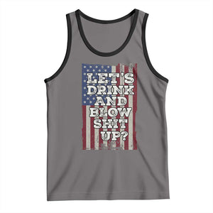 Funny Lets Drink And Blow Shit Up 4th Of July Beer Drinking Tank Top American Flag TS11 Deep Heather Black Print Your Wear