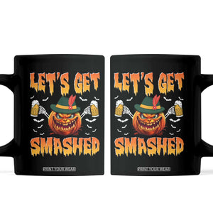 Funny Let's Get Smashed Coffee Mug Oktoberfest Pumpkin Beer Tyrolean Hat TS11 Black Print Your Wear
