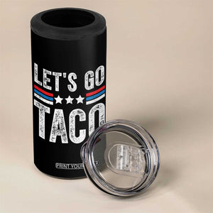 Funny Let's Go Taco Always Chickens Out 4 in 1 Can Cooler Tumbler Vintage Star Stripes TS11 Print Your Wear