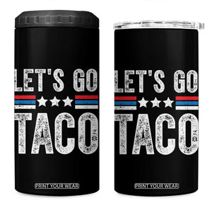 Funny Let's Go Taco Always Chickens Out 4 in 1 Can Cooler Tumbler Vintage Star Stripes TS11 One Size: 16 oz Black Print Your Wear