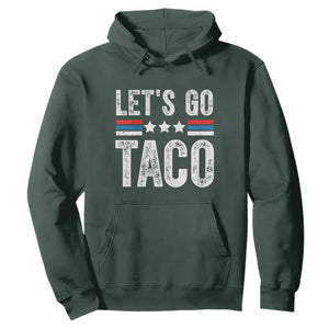 Funny Let's Go Taco Always Chickens Out Hoodie Vintage Star Stripes TS11 Dark Forest Green Print Your Wear