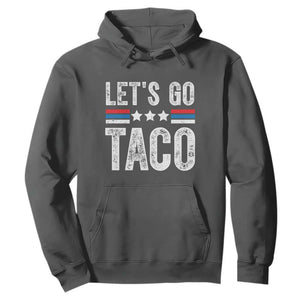 Funny Let's Go Taco Always Chickens Out Hoodie Vintage Star Stripes TS11 Dark Heather Print Your Wear