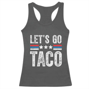 Funny Let's Go Taco Always Chickens Out Racerback Tank Top Vintage Star Stripes TS11 Dark Heather Print Your Wear