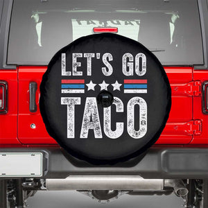 Funny Let's Go Taco Always Chickens Out Spare Tire Cover Vintage Star Stripes TS11 Black Print Your Wear